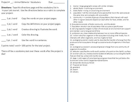 Project # __: Animal Behavior Vocabulary Due: __________ Directions: Tape this directions page and the vocabulary list in in your Lab Journal. Use the.