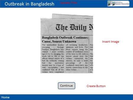 Home Outbreak in Bangladesh Update Title Outbreak in Bangladesh Continue Insert Image Create Button.