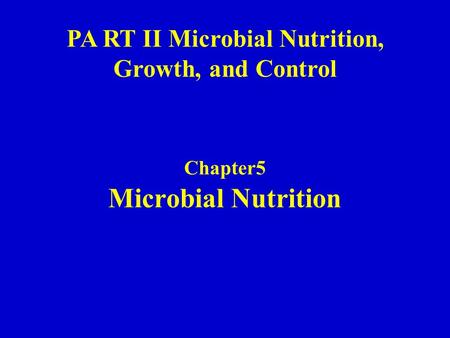 Chapter5 Microbial Nutrition