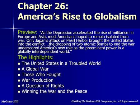 ©2005 by The McGraw-Hill Companies, Inc. All Rights reserved. ©2005 by The McGraw-Hill Companies, Inc. All Rights reserved.McGraw-Hill Chapter 26: America’s.