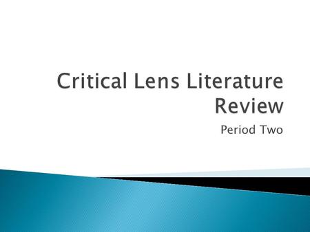 Critical Lens Literature Review