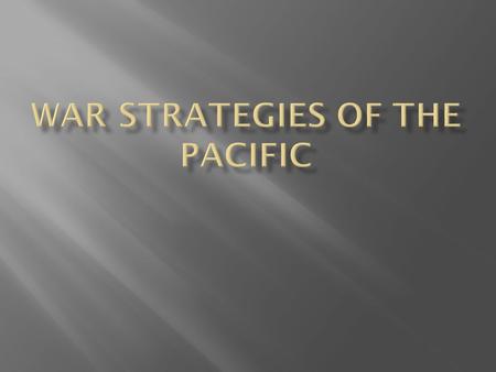  There are many things that influence strategies for war. Such influences are:  Chess  Sports  Marbles  Previous Wars and Battles.