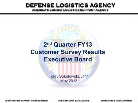 1 DEFENSE LOGISTICS AGENCY AMERICA’S COMBAT LOGISTICS SUPPORT AGENCY DEFENSE LOGISTICS AGENCY AMERICA’S COMBAT LOGISTICS SUPPORT AGENCY WARFIGHTER SUPPORT.