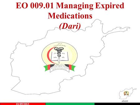 AFAMS EO 009.01 Managing Expired Medications (Dari) 01/09/2013.