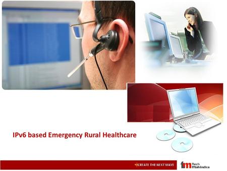 IPv6 based Emergency Rural Healthcare