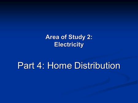 Area of Study 2: Electricity