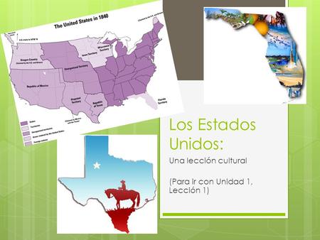 Los Estados Unidos: Una lección cultural (Para ir con Unidad 1, Lección 1)