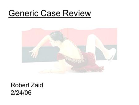 Generic Case Review Robert Zaid 2/24/06. Chief Complaint 59 year old caucasion female brought in after falling down 13 stairs that morning.