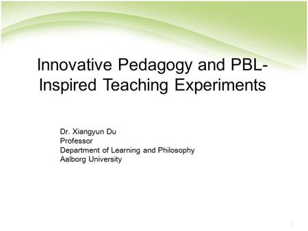 Innovative Pedagogy and PBL-Inspired Teaching Experiments