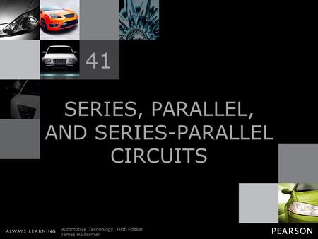 SERIES, PARALLEL, AND SERIES-PARALLEL CIRCUITS