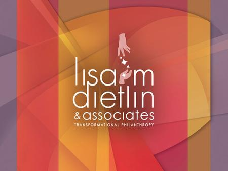 Technology as an Accelerator Not a Creator Lisa M. Dietlin President and CEO Lisa M. Dietlin and Associates, Inc. March 15, 2005.