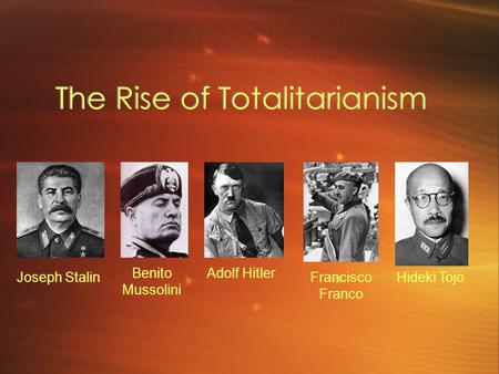 The Rise of Totalitarianism