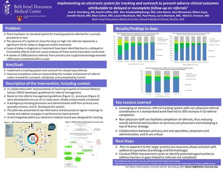 Implementing an electronic system for tracking and outreach to prevent adverse clinical outcomes attributable to delayed or incomplete follow-up on referrals¹.