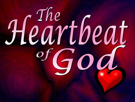 “One of the most important things about prayer is that we are transformed through the experience. We draw close to the heart of God. We hear the heartbeat.