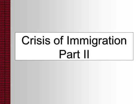 Crisis of Immigration Part II. Europe, Mediterranean, and the Mideast: Readings: –“Blockage of Mobility” –“Wave of Middle East Migration” –“To Saudi with.