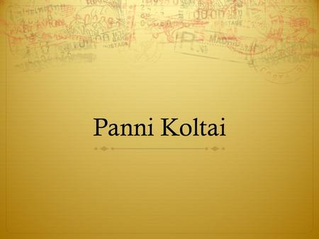 Panni Koltai. Budapest, Hungary On the top left: The map of Budapest where Panni and her family lived. On the top right: A picture of Hitler’s army coming.