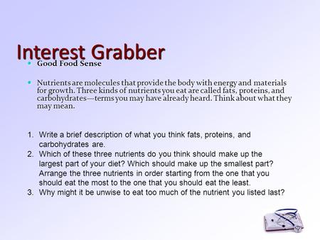 Interest Grabber Good Food Sense