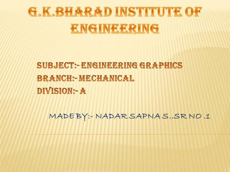 G.K.BHARAD INSTITUTE OF ENGINEERING