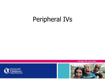 Peripheral IVs.