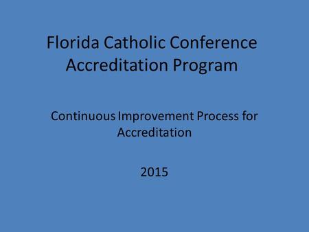 Florida Catholic Conference Accreditation Program