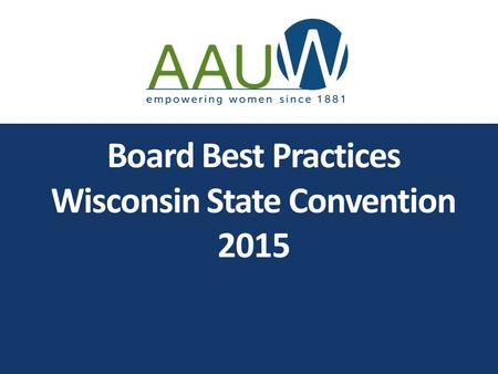 Board Best Practices Wisconsin State Convention 2015.