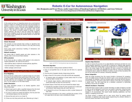 Abstract Design Considerations and Future Plans In this project we focus on integrating sensors into a small electrical vehicle to enable it to navigate.