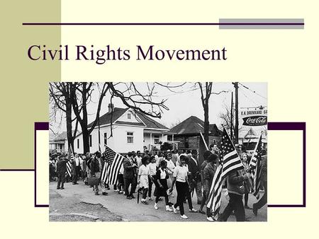 Civil Rights Movement.