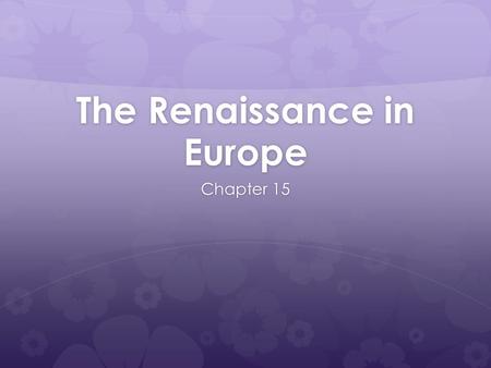 The Renaissance in Europe