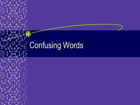 Confusing Words. Who vs. Whom Who –Substitutes for the subject –Example: Who let the dogs out? Whom –Substitutes for objective pronouns (him, her) –Example: