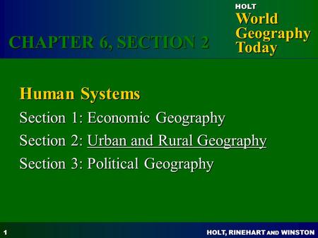 CHAPTER 6, SECTION 2 Human Systems Section 1: Economic Geography