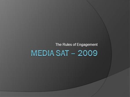 The Rules of Engagement