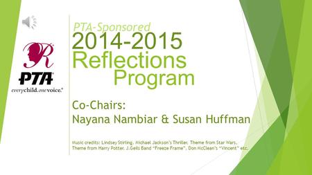 Program Co-Chairs: Nayana Nambiar & Susan Huffman Music credits: Lindsey Stirling, Michael Jackson’s Thriller, Theme from Star Wars, Theme from Harry.