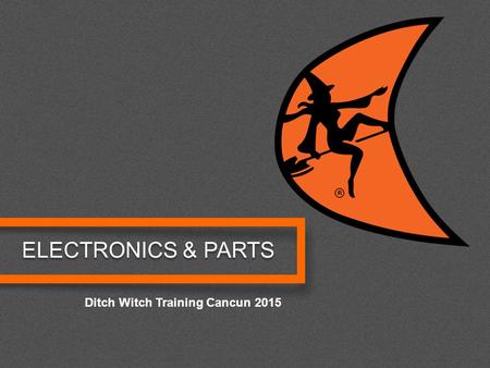 Ditch Witch Training Cancun 2015 ELECTRONICS & PARTS.