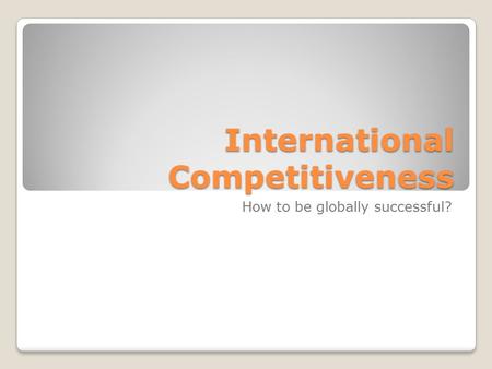 International Competitiveness