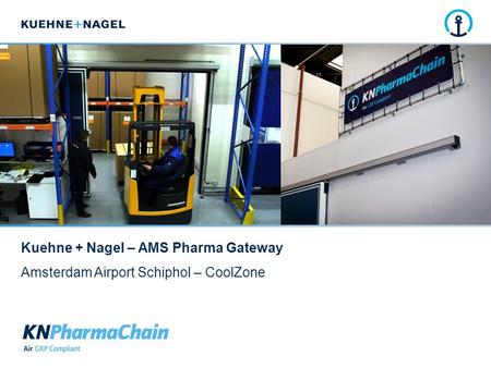 Kuehne + Nagel – AMS Pharma Gateway