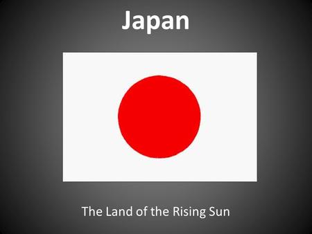 The Land of the Rising Sun