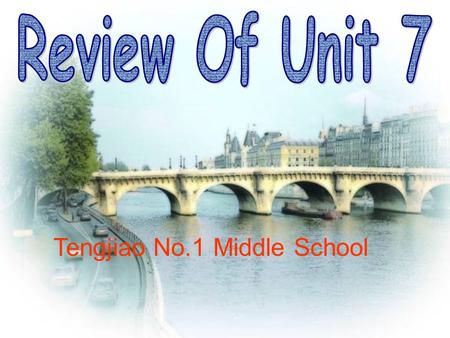 Tengjiao No.1 Middle School. Tokyo 东京 Paris 巴黎 Beijing 北京 Guilin 桂林 It’s …. thrilling, fascinating educational, interesting relaxing dangerous peaceful,