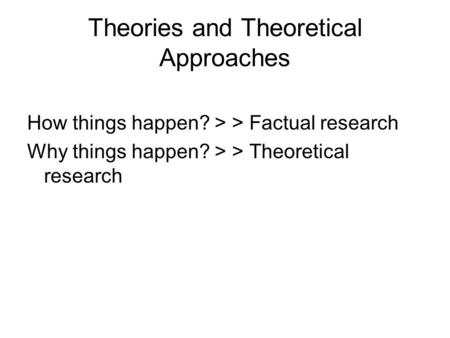 Theories and Theoretical Approaches