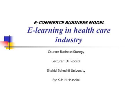 E-COMMERCE BUSINESS MODEL E-learning in health care industry