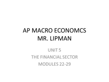 AP MACRO ECONOMCS MR. LIPMAN