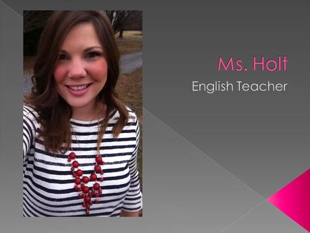  Ms. Holt went to Southern Middle School.  Ms. Holt went to Grove Park Elementary and then Turrentine Middle School in Burlington, NC – home of the.