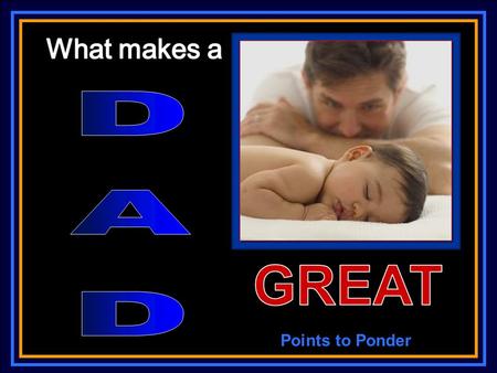 Points to Ponder Remember how the father [in the parable Jesus told of the prodigal son] acted when the boy returned home? (Luke 15:11-24) Did he run.