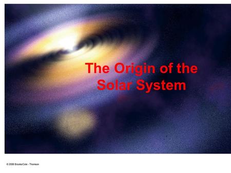 The Origin of the Solar System