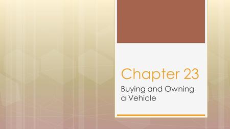 Buying and Owning a Vehicle