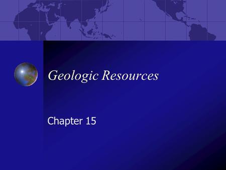 Geologic Resources Chapter 15.