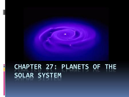 Chapter 27: Planets of the solar system