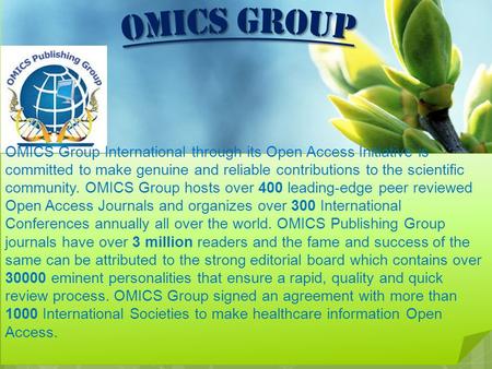 Contact us at: OMICS Group International through its Open Access Initiative is committed to make genuine and reliable contributions.