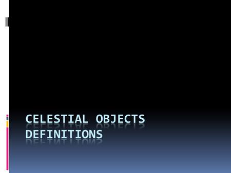 Asteroid  Chunks of space rock that orbit the Sun, mostly between Mars and Jupiter.