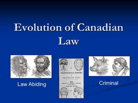 Evolution of Canadian Law