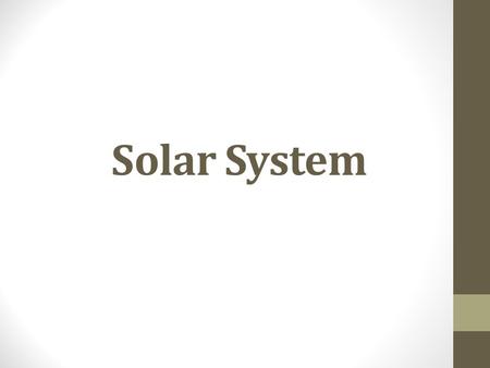 Solar System. MERCURY By Connor and Aly Physical Description, Distance from the Sun Surface: -170 ° C to 450 ° C, very thin atmosphere, vast craters,